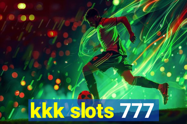 kkk slots 777