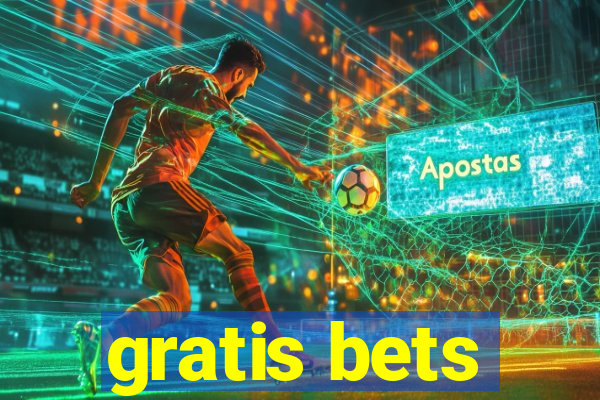 gratis bets