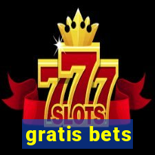 gratis bets