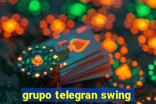 grupo telegran swing