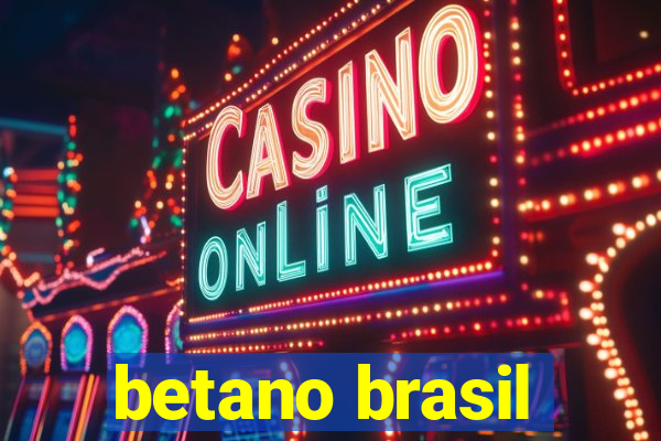 betano brasil