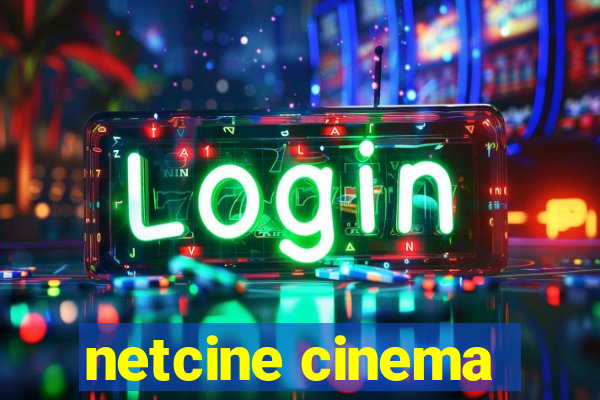 netcine cinema