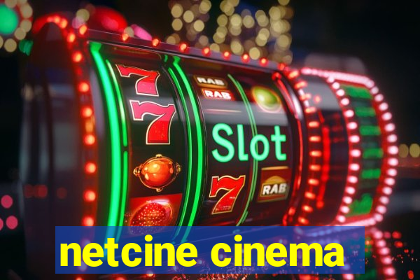 netcine cinema