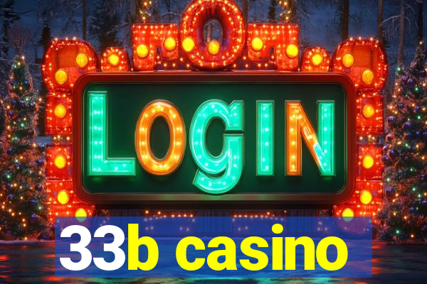 33b casino