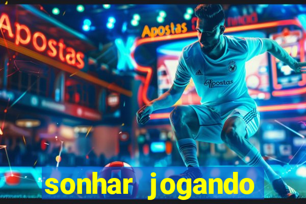 sonhar jogando futebol sendo goleiro