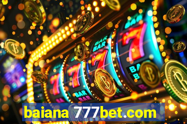 baiana 777bet.com