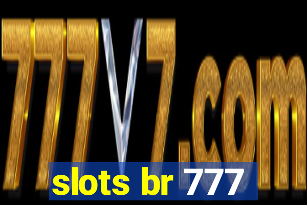 slots br 777