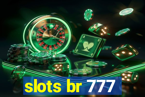 slots br 777