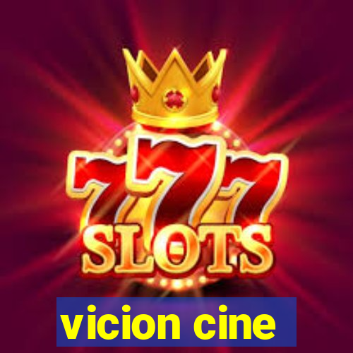 vicion cine