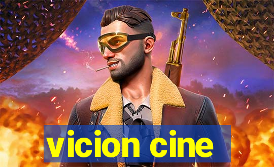 vicion cine