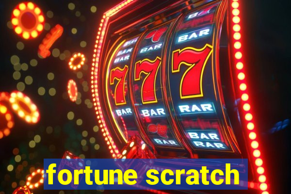 fortune scratch