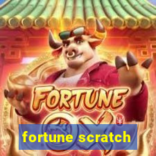 fortune scratch