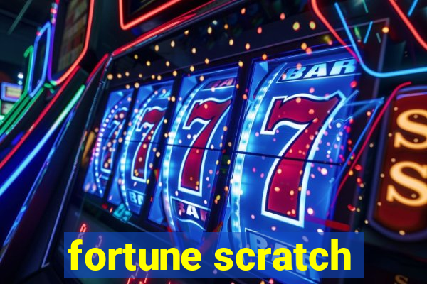 fortune scratch