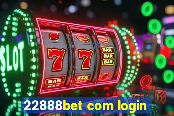 22888bet com login