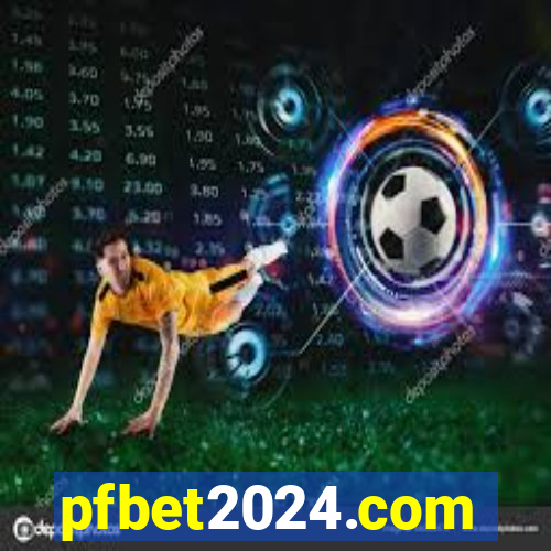 pfbet2024.com