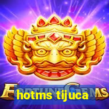 hotms tijuca