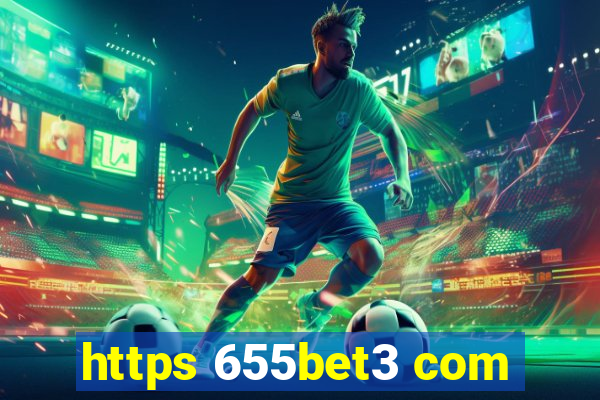 https 655bet3 com