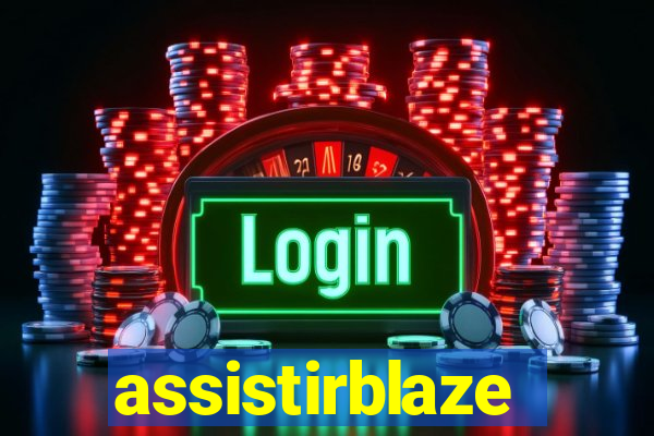 assistirblaze