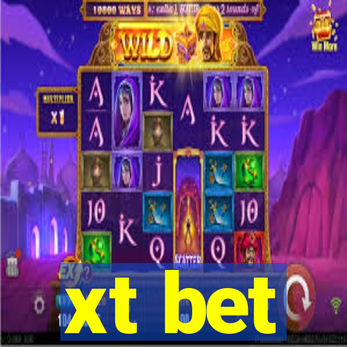 xt bet