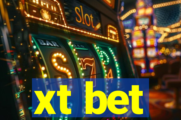 xt bet