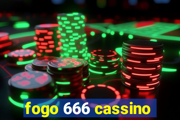 fogo 666 cassino