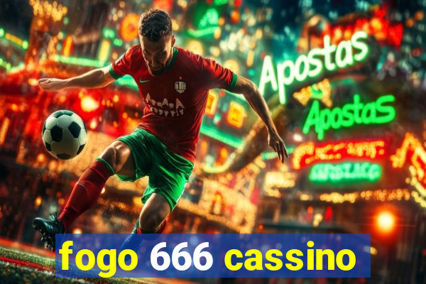 fogo 666 cassino