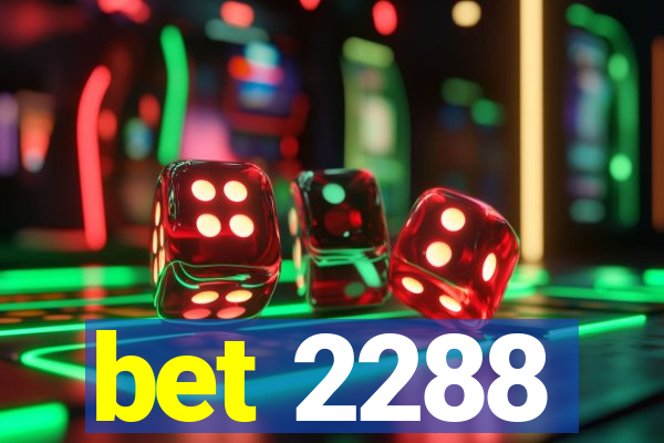 bet 2288