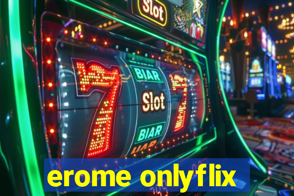 erome onlyflix