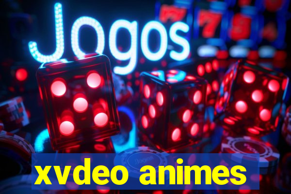 xvdeo animes