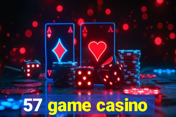 57 game casino