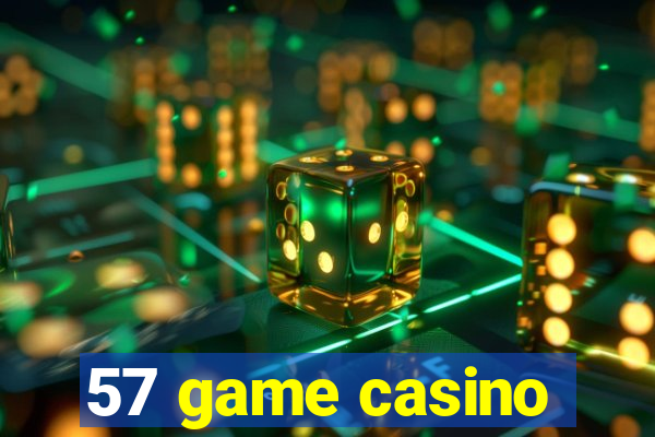 57 game casino