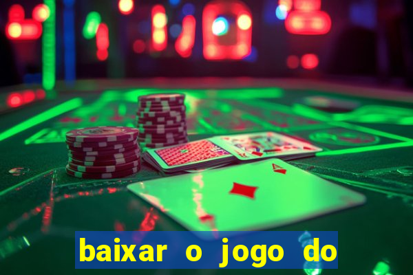 baixar o jogo do candy crush