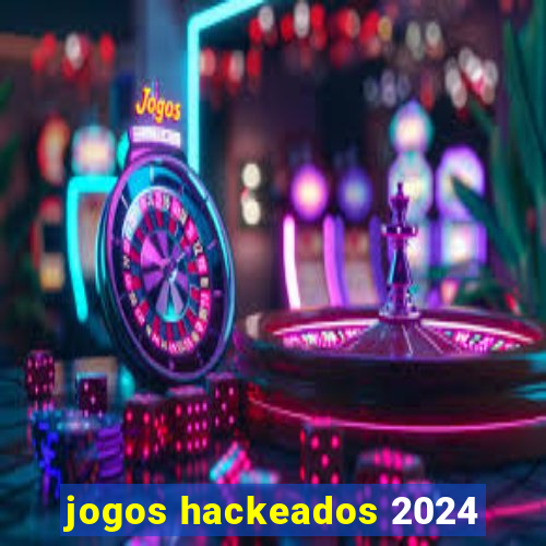 jogos hackeados 2024