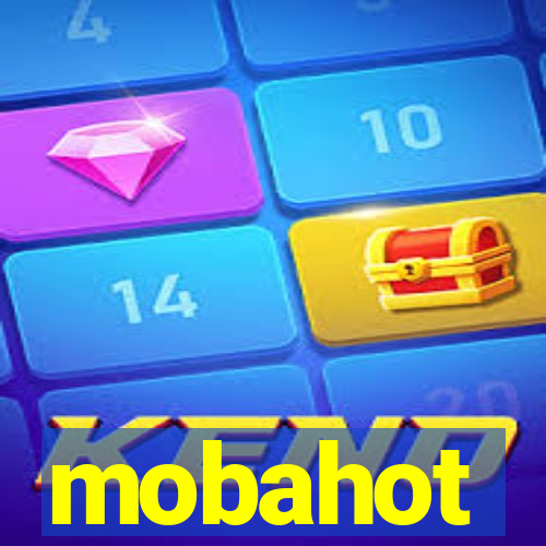 mobahot