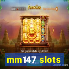 mm147 slots