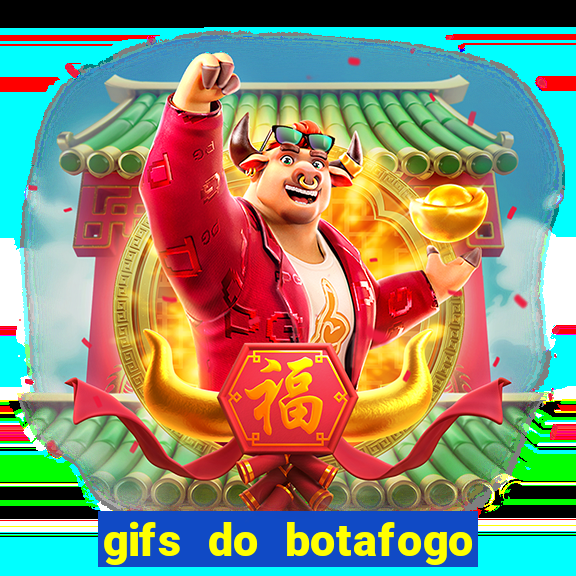 gifs do botafogo para whatsapp