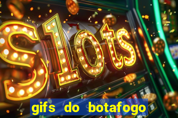 gifs do botafogo para whatsapp