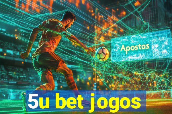 5u bet jogos