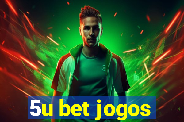 5u bet jogos