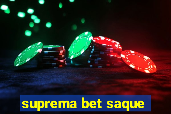 suprema bet saque