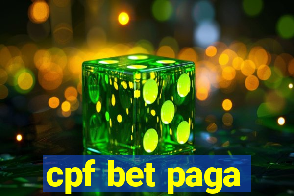 cpf bet paga