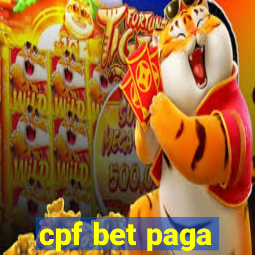 cpf bet paga