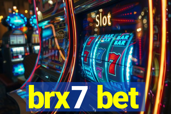 brx7 bet