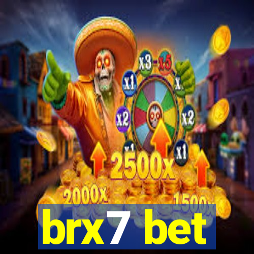 brx7 bet