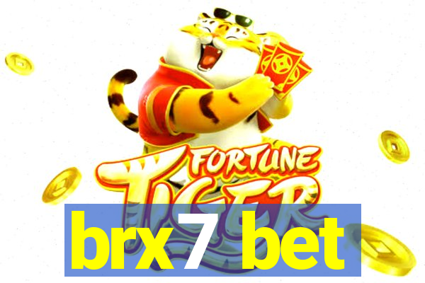 brx7 bet