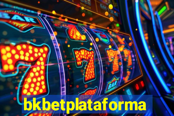 bkbetplataforma