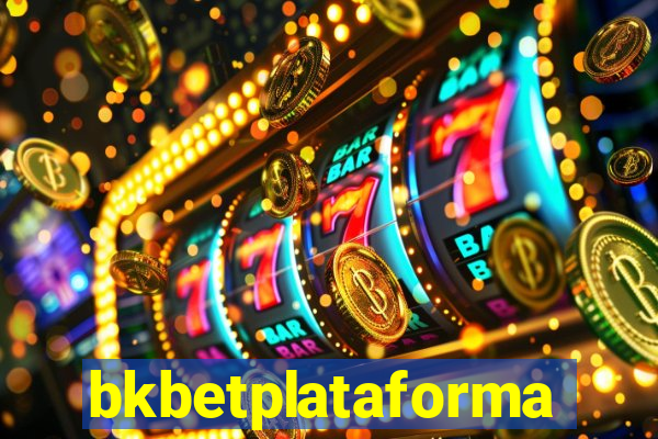 bkbetplataforma