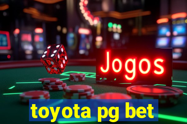 toyota pg bet