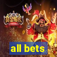 all bets