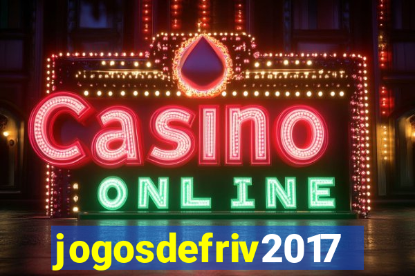 jogosdefriv2017